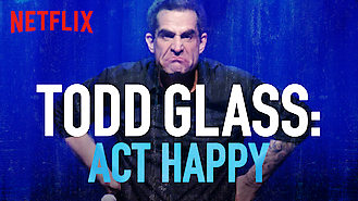 Todd Glass: Act Happy (2018) on Netflix in Austria Todd Glass: Act Happy (2018) on Netflix in Austria